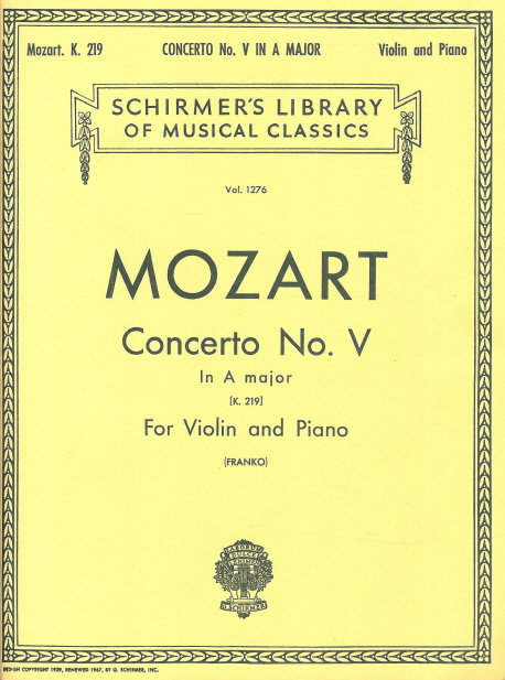 Mozart Violin Concerto No 5 in A, K.219 (모차르트 바이올린 콘체르토 5번 A장조, K.219) (모차르트 바이올린 콘체르토 5번 A장조, K.219)