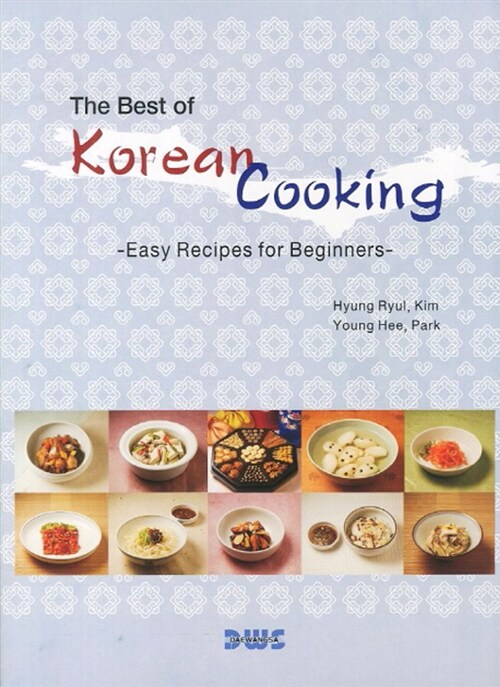 (The)Best of Korean Cooking : Easy Recipes for Beginners