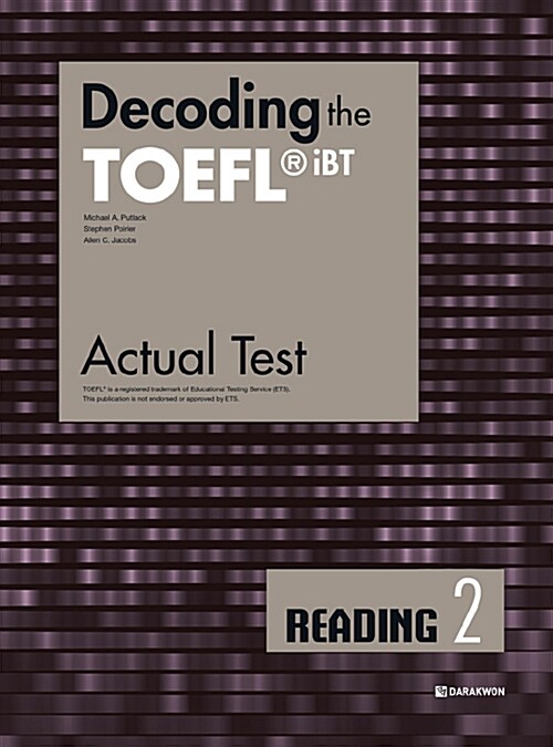 Decoding the TOEFL® iBT Actual Test Reading. 2
