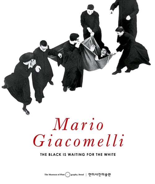 마리오 쟈코멜리 : the black is waiting for the white = Mario Giacomelli