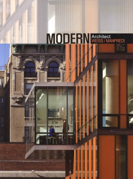 Modern Architect : Weiss / Manfredi