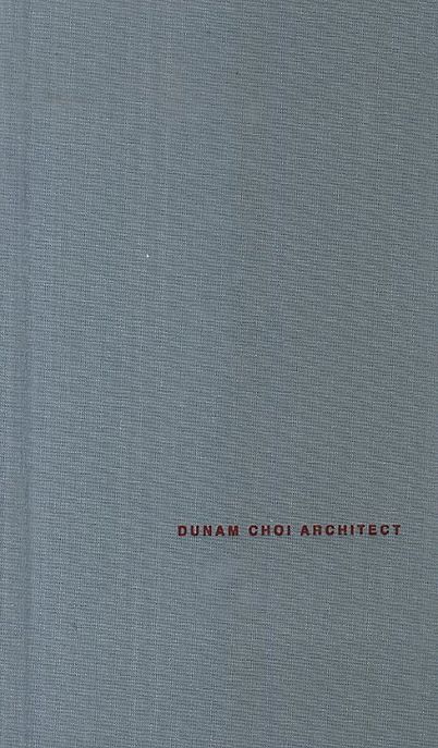 Dunam Choi Architect (1987-2013)
