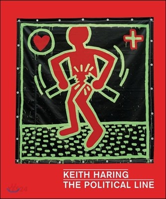 Keith Haring  : the political line