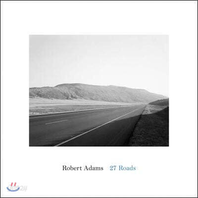 Robert Adams: 27 Roads (27 Roads)
