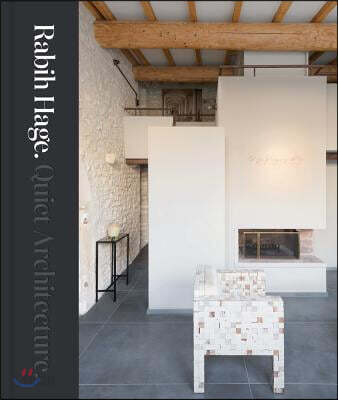 Rabih Hage : Quiet Architecture