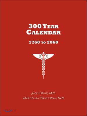 300 Year Calendar: 1760 to 2060