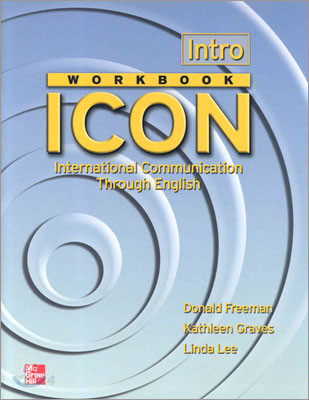 Icon  : International Communication Through English  : Introductory Level Workbook