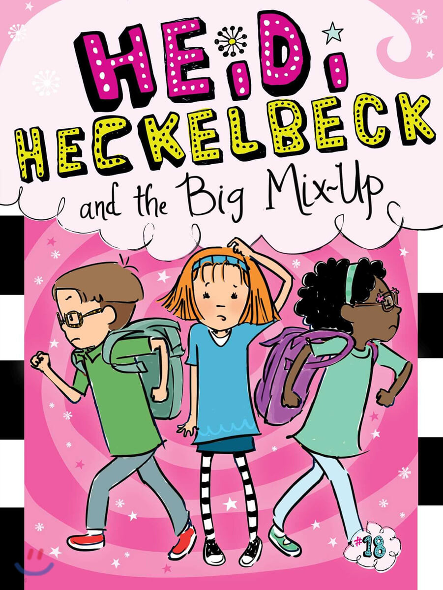 Heidi Heckelbeck. 18 and the big mix-up