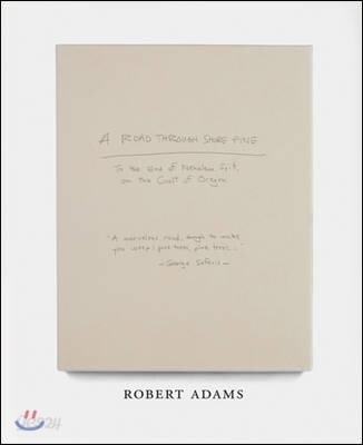 Robert Adams (A Road Through Shore Pine)