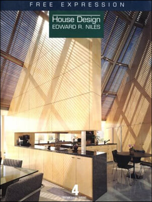 Free expression  : house design Edward R. Niles