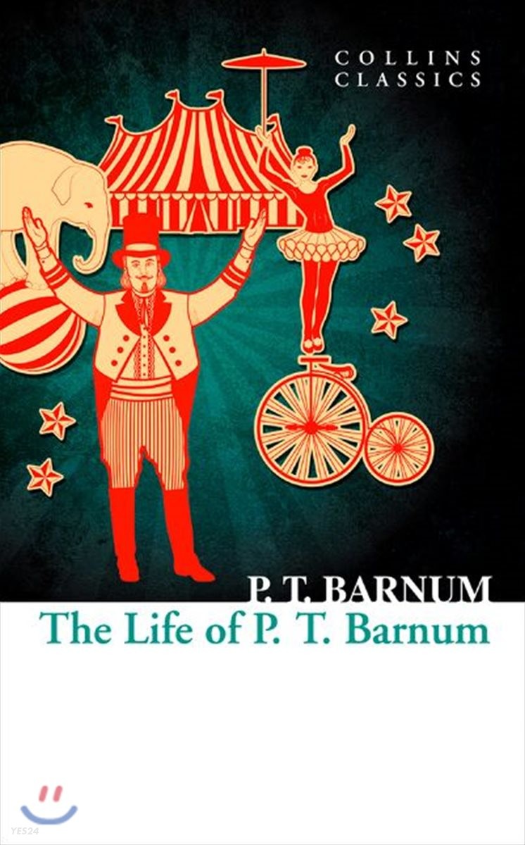 Life of P.T. Barnum ((Collins Classics))