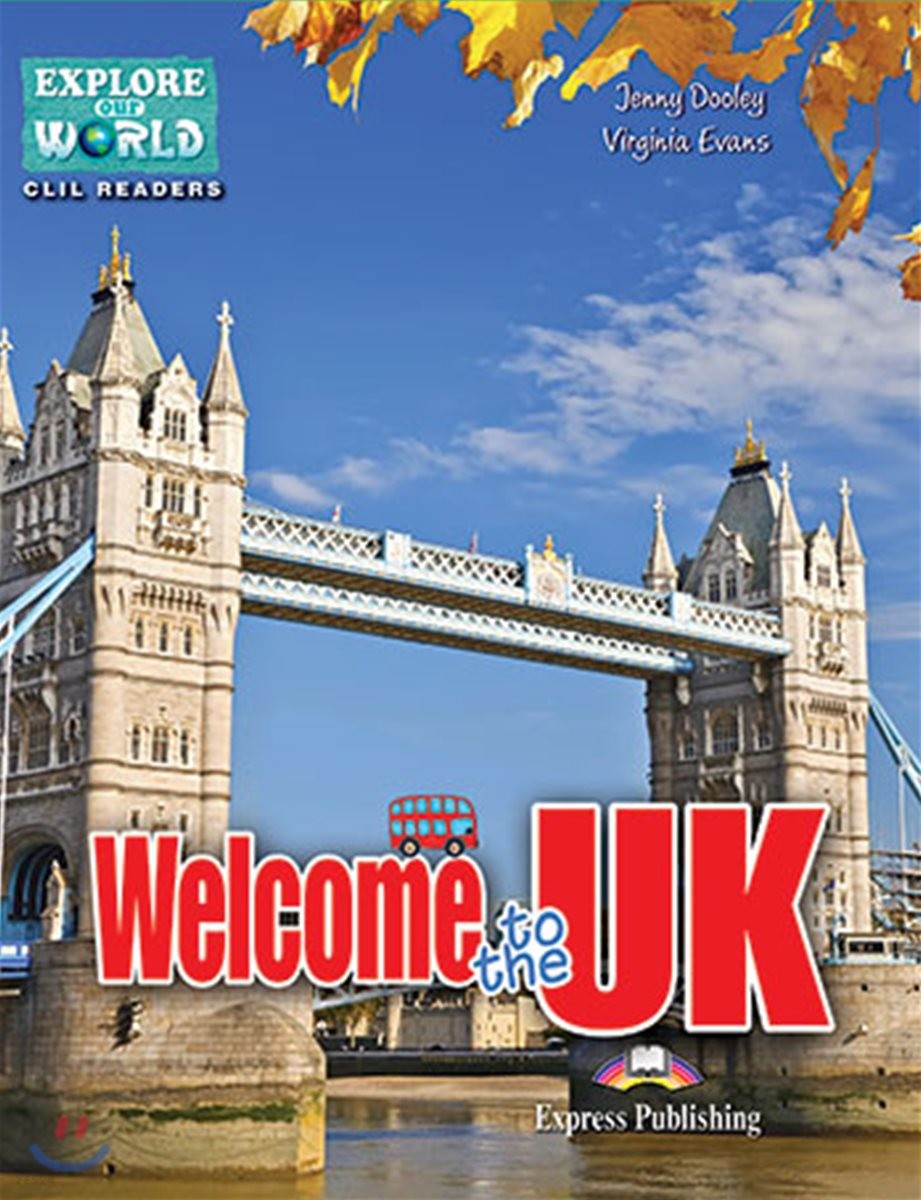 Welcome to the UK : Explore Our World