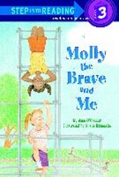 Step Into Reading 3 : Molly the Brave and Me