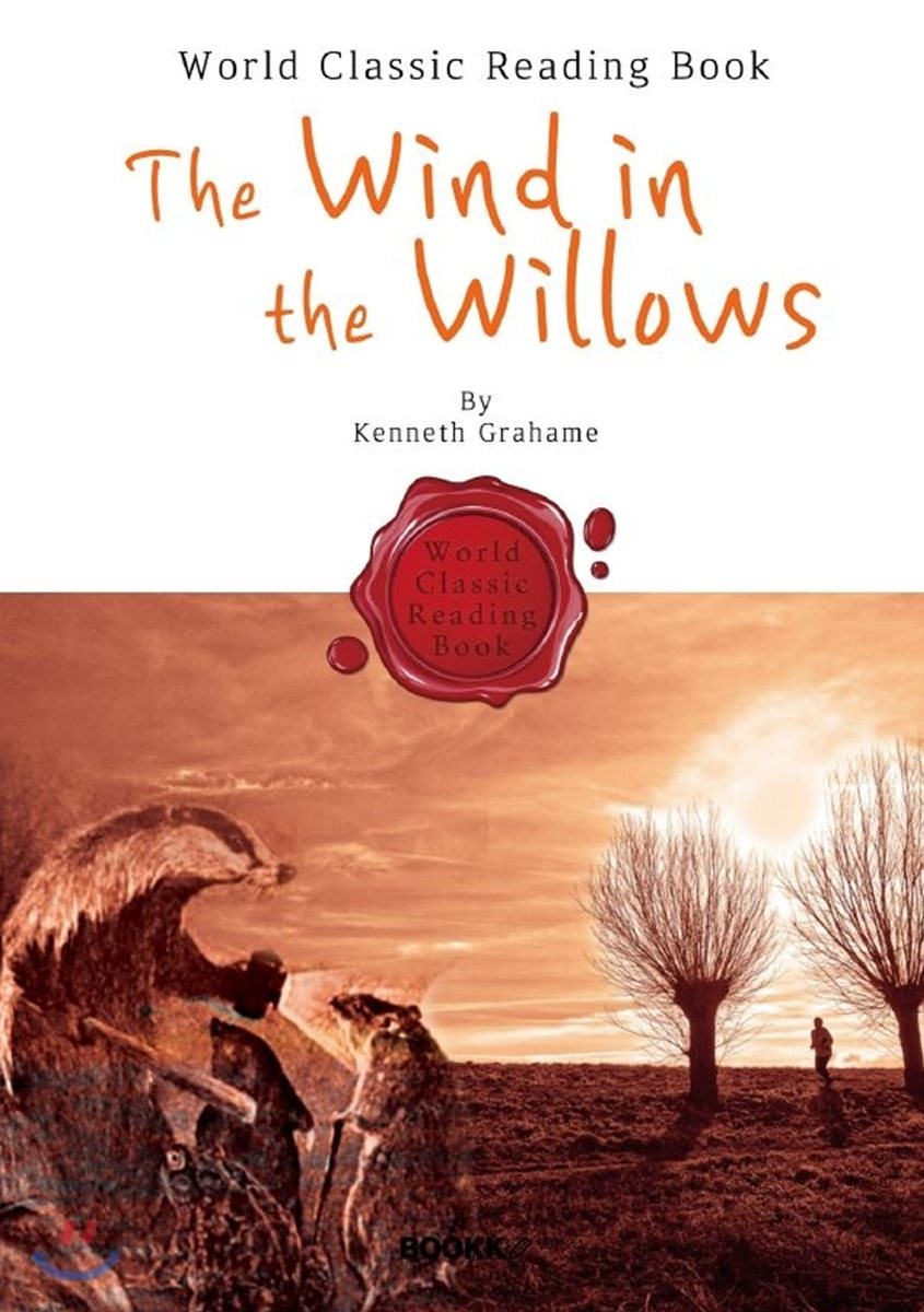 (The) wind in the willows  = 버드나무에 부는 바람