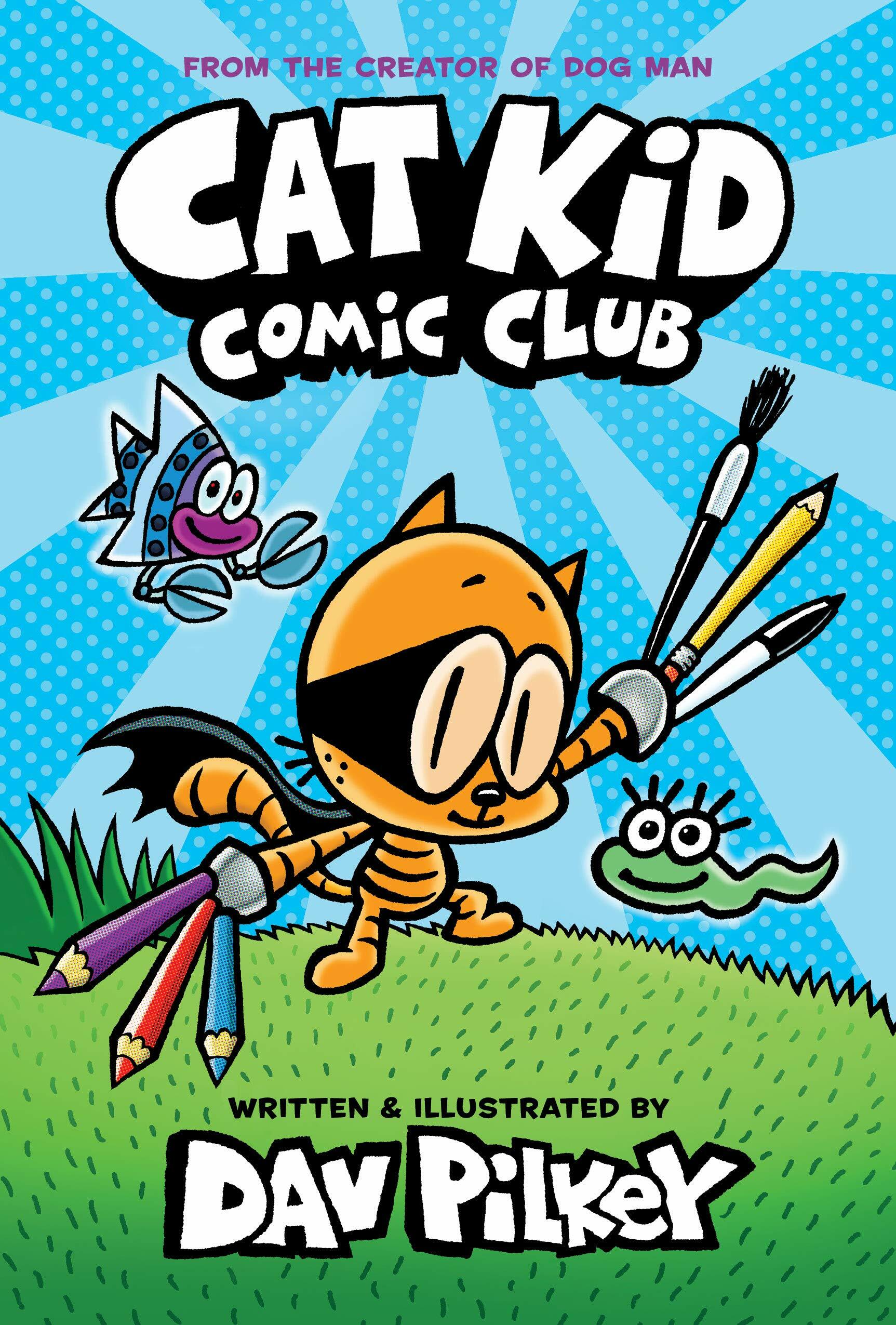 Cat kid comic club : from the creator of dog man 표지