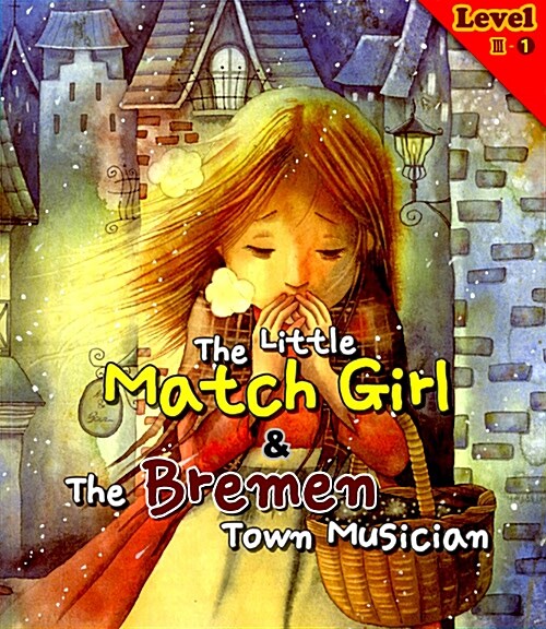 (The)little match girl & the Bremem town musician