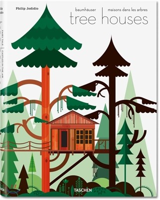 Tree houses  : fairy-tale castles in the air