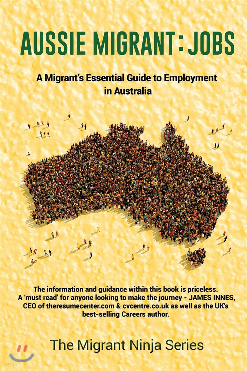 Aussie Migrant (Jobs: A Migrant’s Essential Guide to Employment in Australia)