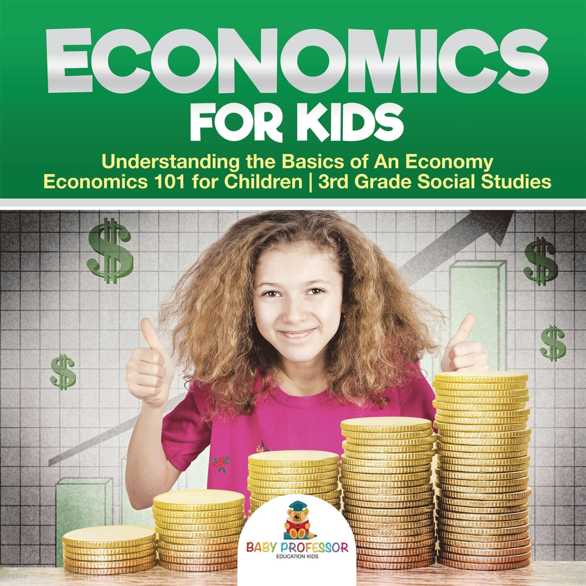Economics for Kids - Understanding the Basics of An Economy - Economics 101 for Children - 3rd Grade Social Studies