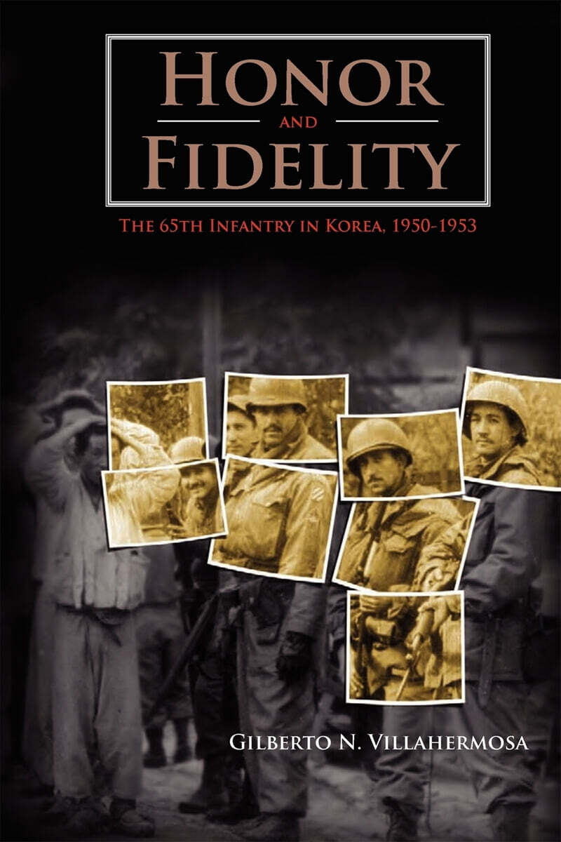 Honor and Fidelity (The 65th Infantry in Korea, 1950-1953)