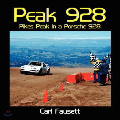 Peak 928 (Pikes Peak in a Porsche 928)