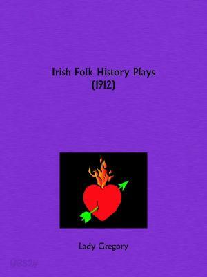 Irish Folk History Plays