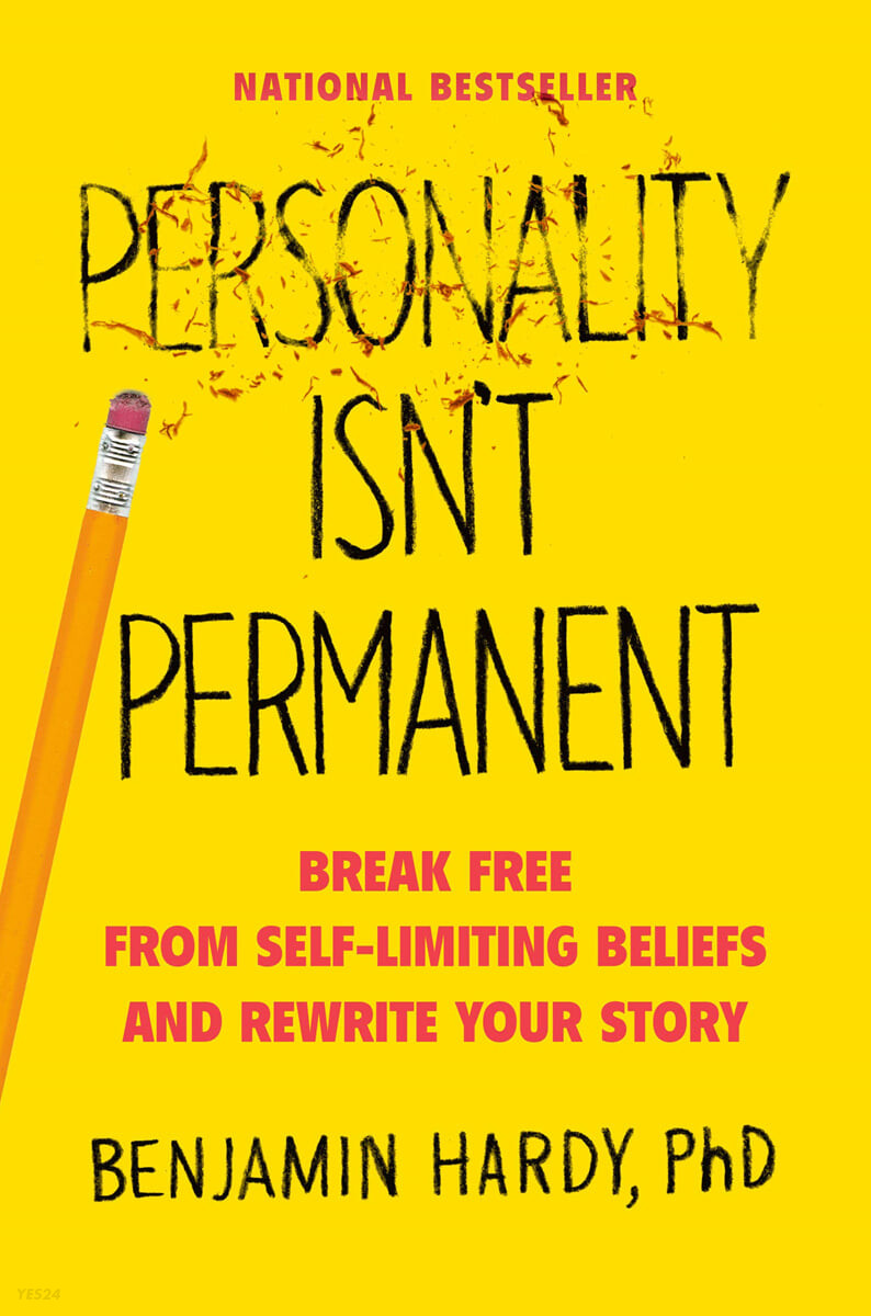 Personality Isn’t Permanent: Break Free from Self-Limiting Beliefs and Rewrite Your Story (Break Free from Self-limiting Beliefs and Rewrite Your Story)