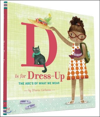 D is for dress-up  : the ABCs of what we wear