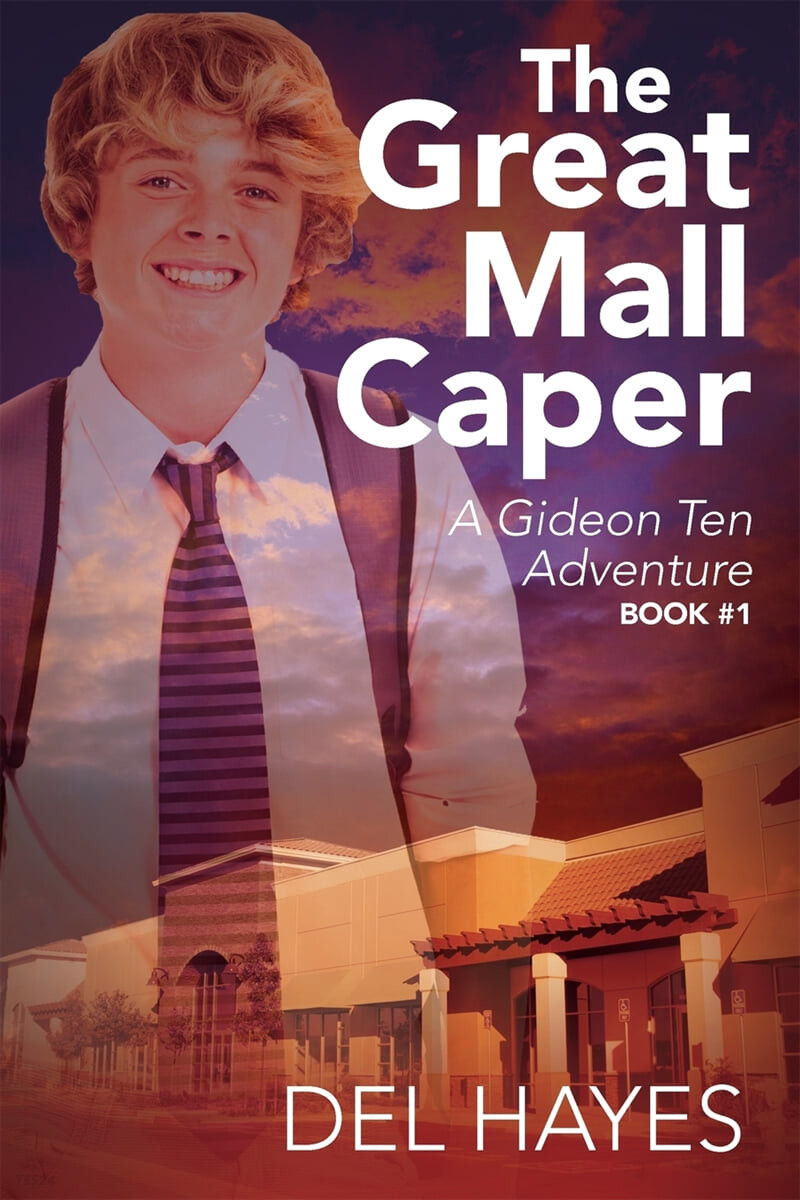 The Great Mall Caper (A Gideon Ten Adventure Book #1)