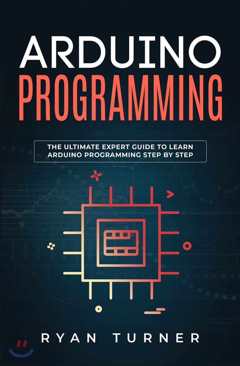 Arduino Programming: The Ultimate Expert Guide to Learn Arduino Programming Step by Step