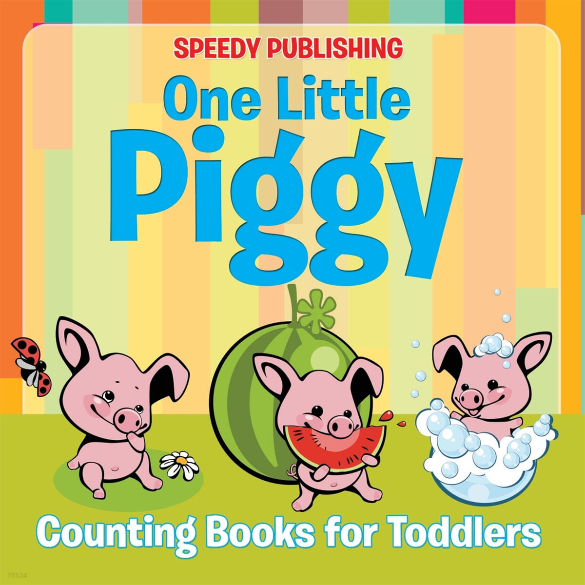 One Little Piggy (Counting Books for Toddlers)