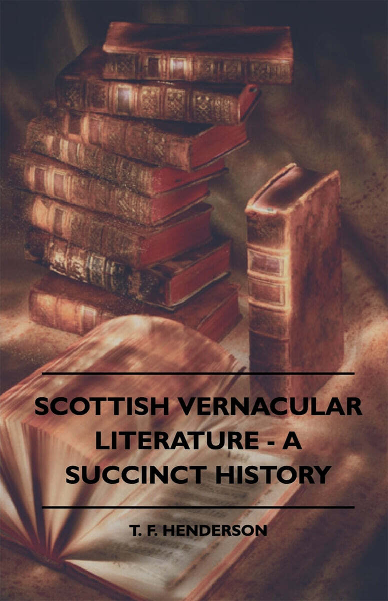 Scottish Vernacular Literature - A Succinct History