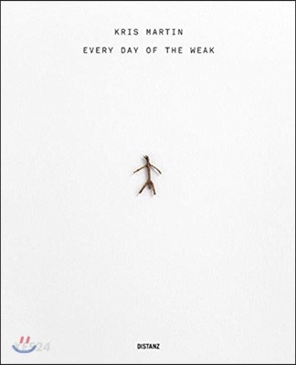 Kris Martin: every day of the weak