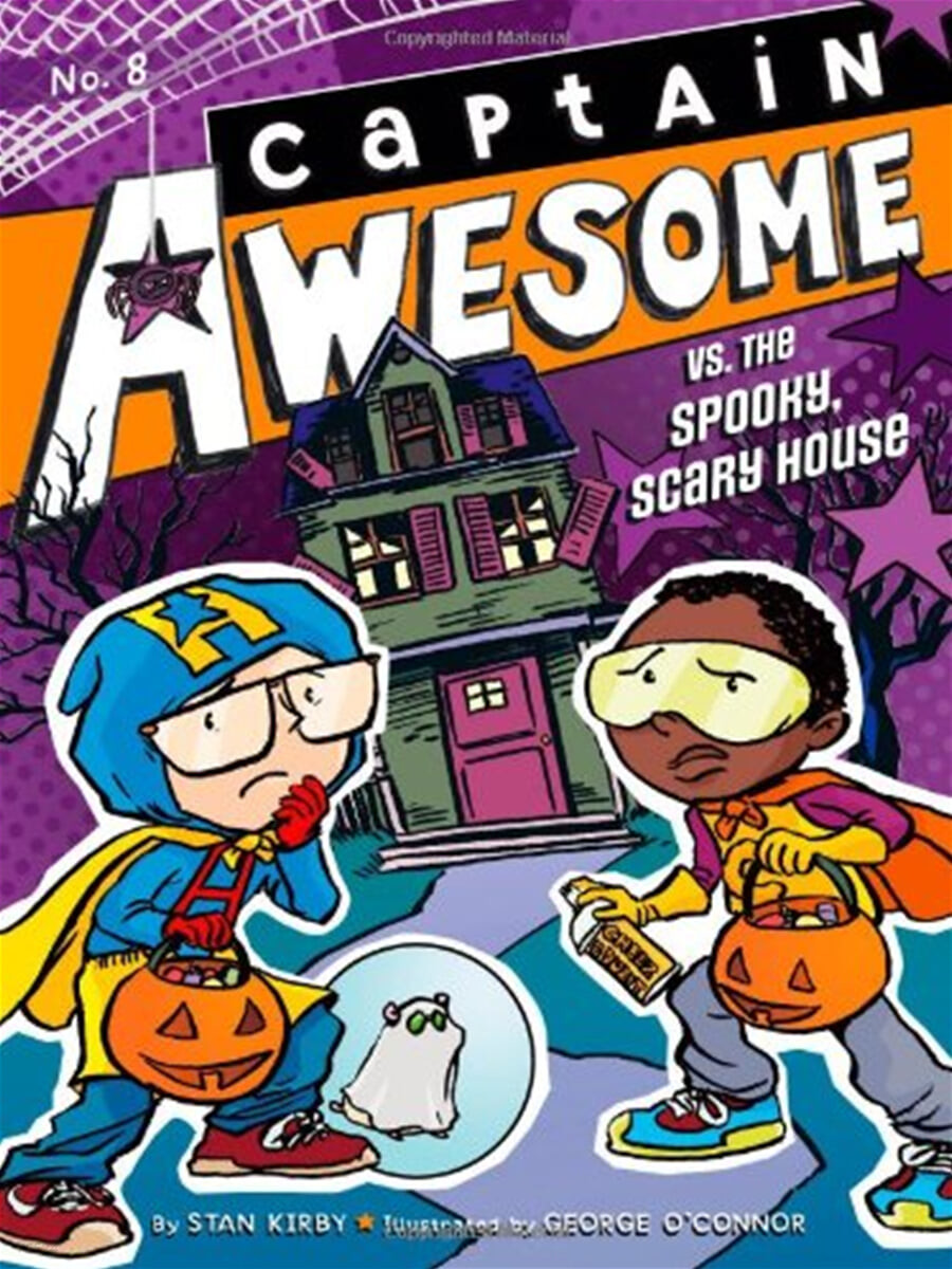 CAPTAIN AWESOME. 8 VS. THE SPOOKY SCARY HOUSE