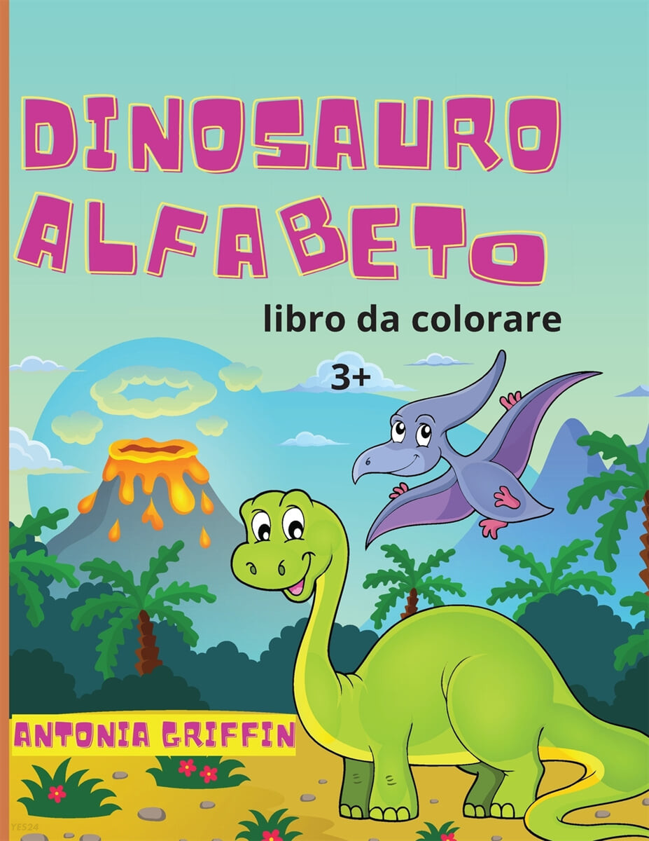 Libro da colorare alfabeto dinosauro (Libro alfabeto dei dinosauri per bambini | L’ABC delle bestie preistoriche!  Pagine da colorare per bambini dai 3 anni in su | Libro di attivita)