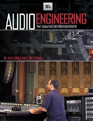 Audio Engineering for Sound Reinforcement