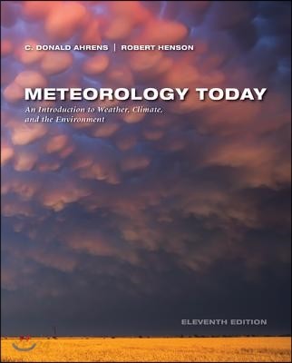 Meteorology Today (An Introduction to Weather, Climate, and the Environment)
