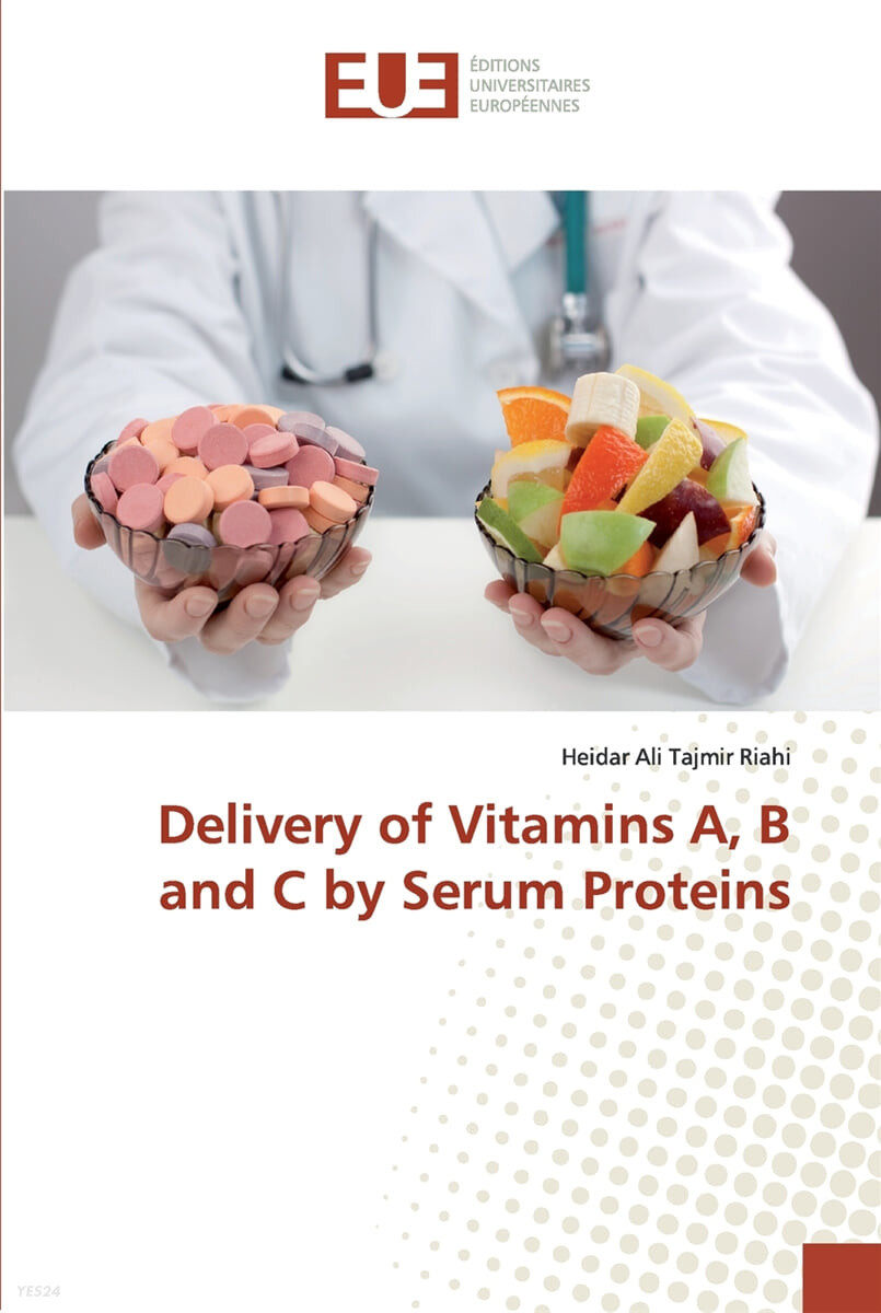 Delivery of Vitamins A, B and C by Serum Proteins