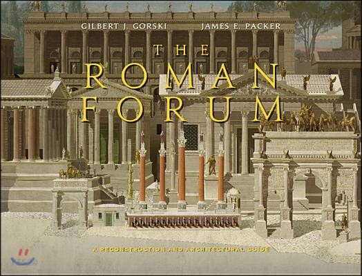 The Roman Forum / edited by Gilbert Gorski