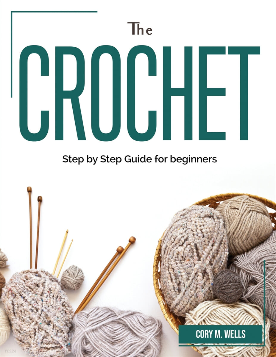 The Crochet (Step by Step Guide for beginners)