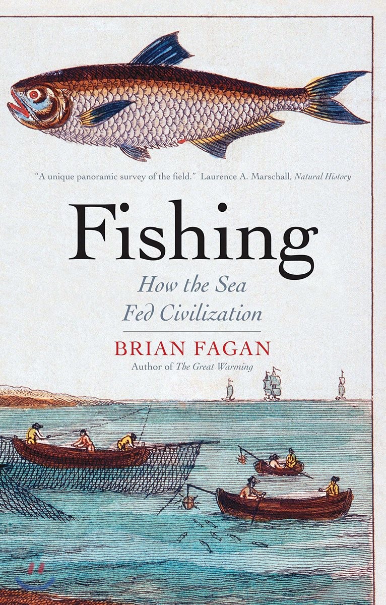 Fishing: How the Sea Fed Civilization (How the Sea Fed Civilization)