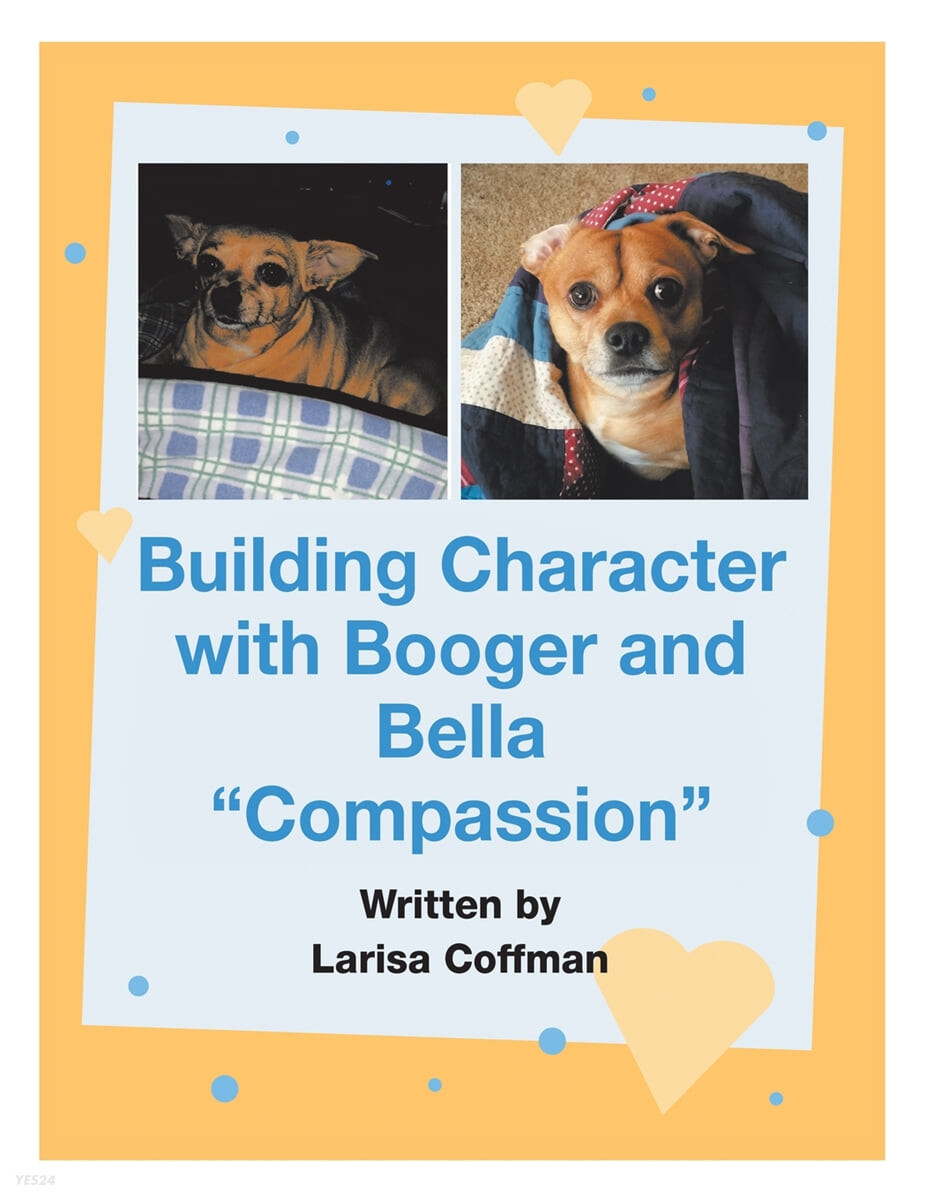 Building Character with Booger and Bella (