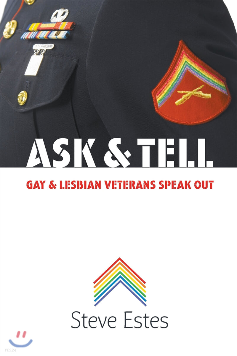 Ask and Tell (Gay and Lesbian Veterans Speak Out)