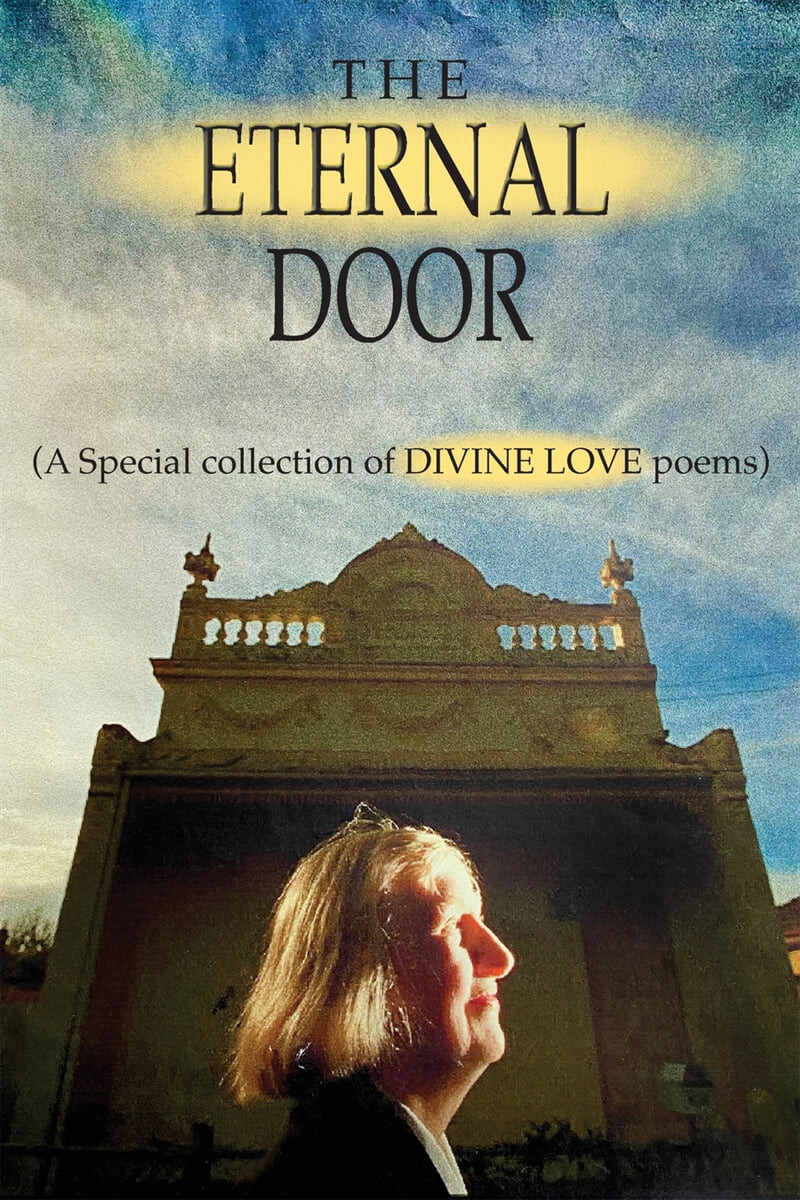The Eternal Door (A Special collection of DIVINE LOVE poems)