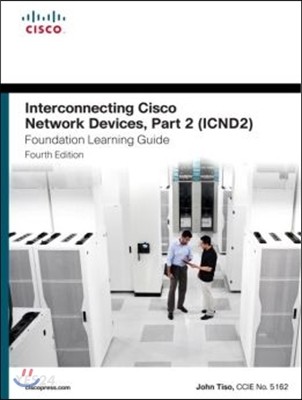 Interconnecting Cisco Network Devices. Part 2 : ICND2
