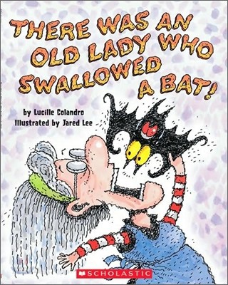 There was an old lady who swallowed a bat!