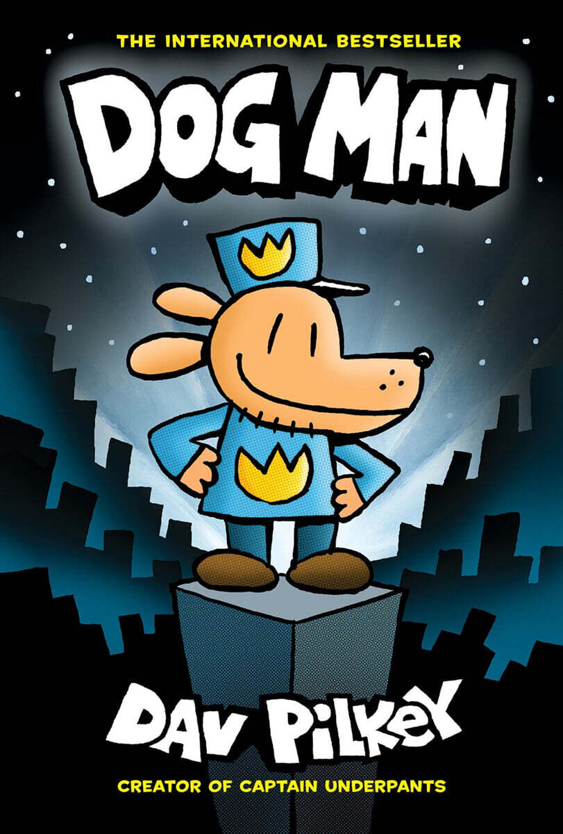 Dog Man #1 : From the Creator of Captain Underpants (A Graphic Novel : From the Creator of Captain Underpants, 1)