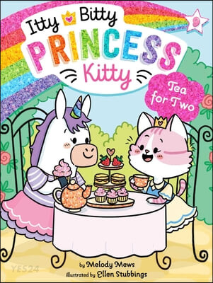 Itty Bitty Princess Kitty. 9, Tea for two