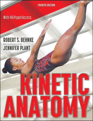 Kinetic Anatomy (The Definitive Guide to Developing a Chiseled Six-Pack)