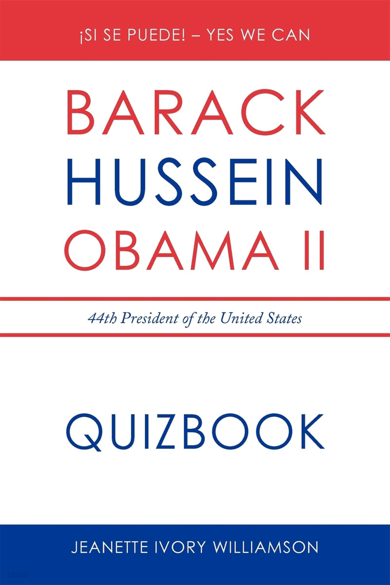 Obama Quiz Book (Barack Obama, the 44th President of the United States)